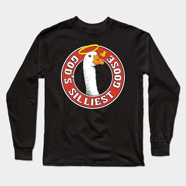 God's Silliest Goose Long Sleeve T-Shirt by A Comic Wizard